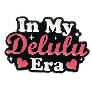 In My Delulu Era Hearts Stars Enamel Funny Pin Brooch Pink White Black
